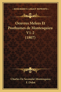 Oeuvres Melees Et Posthumes de Montesquieu V1-2 (1807)