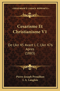 Cesarisme Et Christianisme V1