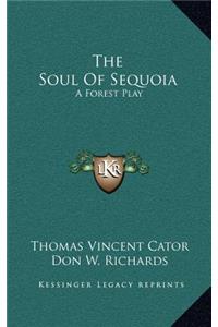The Soul of Sequoia