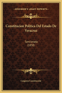 Constitucion Politica Del Estado De Veracruz