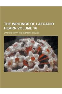 The Writings of Lafcadio Hearn Volume 16