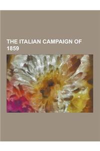 The Italian Campaign of 1859