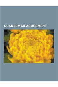 Quantum Measurement: EPR Paradox, Many-Worlds Interpretation, Copenhagen Interpretation, Quantum Suicide and Immortality, Interpretations o