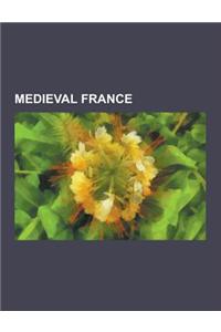 Medieval France: Capetian Dynasty, Carolingian Empire, Neustria, Livre Tournois, Angevin Empire, Levett, Visigothic Kingdom, Estates of