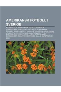 Amerikansk Fotboll I Sverige