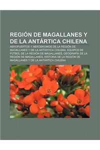Region de Magallanes y de La Antartica Chilena