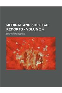 Medical and Surgical Reports (Volume 4 )
