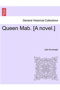 Queen Mab. [A Novel.]