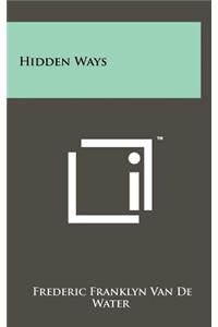 Hidden Ways