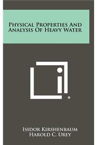 Physical Properties And Analysis Of Heavy Water