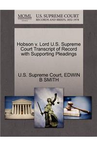 Hobson V. Lord U.S. Supreme Court Transcript of Record with Supporting Pleadings