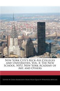 New York City's Kick-Ass Colleges and Universities, Vol. 4