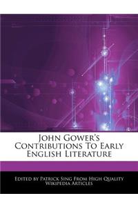 John Gower's Contributions to Early English Literature