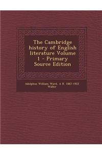 The Cambridge History of English Literature Volume 1
