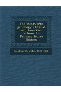 The Wentworth Genealogy: English and American Volume 2