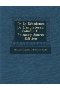 de La Decadence de L'Angleterre, Volume 1