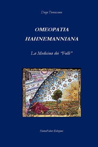 OMEOPATIA HAHNEMANNIANA La Medicina dei 