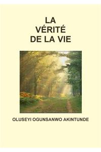 LA Verite De La Vie