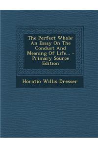 The Perfect Whole