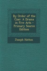 By Order of the Czar