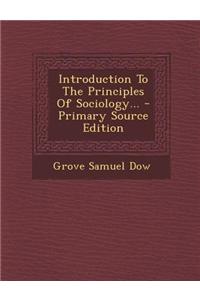 Introduction to the Principles of Sociology... - Primary Source Edition