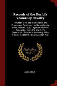 Records of the Norfolk Yeomanry Cavalry