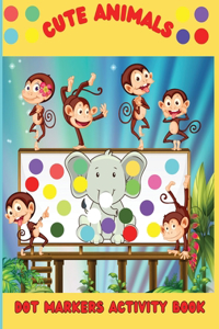 Cute Animals Dot Markers Activity Book