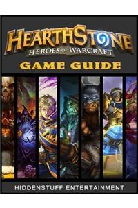 Hearthstone Heroes of Warcraft Game Guide