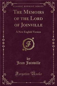 The Memoirs of the Lord of Joinville
