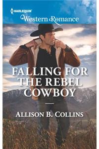 Falling for the Rebel Cowboy