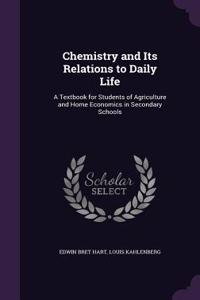 Chemistry and Its Relations to Daily Life