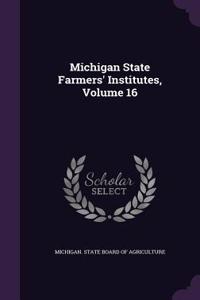 Michigan State Farmers' Institutes, Volume 16