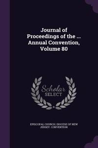 Journal of Proceedings of the ... Annual Convention, Volume 80