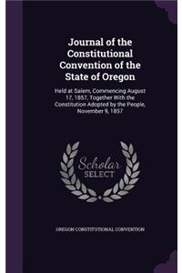 Journal of the Constitutional Convention of the State of Oregon