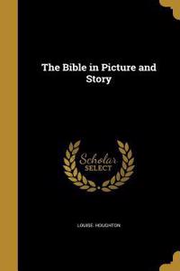 Bible in Picture and Story
