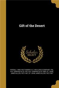 Gift of the Desert