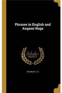 Phrases in English and Angami Naga