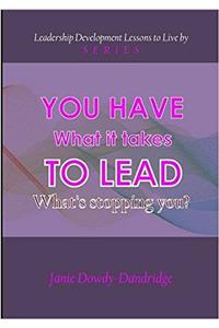 You Have What it Takes to Lead