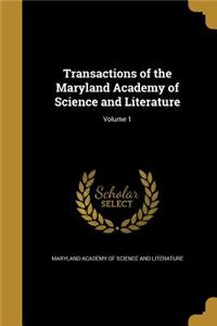 Transactions of the Maryland Academy of Science and Literature; Volume 1