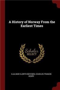 A History of Norway from the Earliest Times