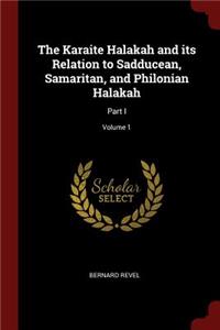 The Karaite Halakah and Its Relation to Sadducean, Samaritan, and Philonian Halakah