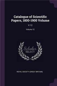 Catalogue of Scientific Papers, 1800-1900 Volume
