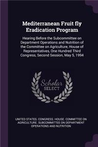 Mediterranean Fruit fly Eradication Program