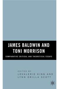 James Baldwin and Toni Morrison: Comparative Critical and Theoretical Essays