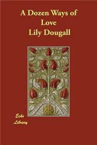 A Dozen Ways of Love