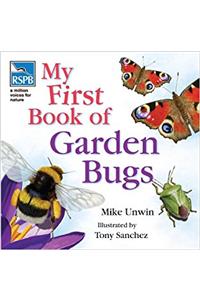 RSPB My First Book of Garden Bugs