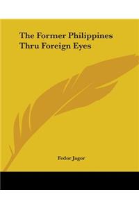 Former Philippines Thru Foreign Eyes