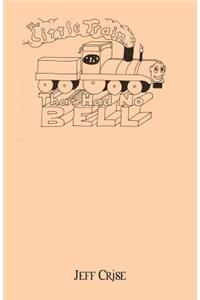 Little Train That Had No Bell