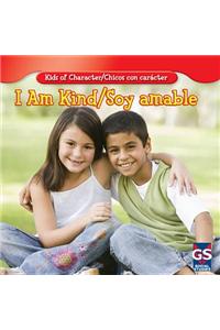 I Am Kind / Soy Amable