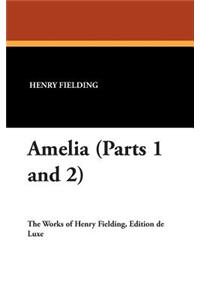 Amelia (Parts 1 and 2)